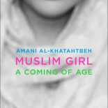 cover of Muslim Girl: A Coming of Age