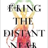 cover of You Bring the Distant Near
